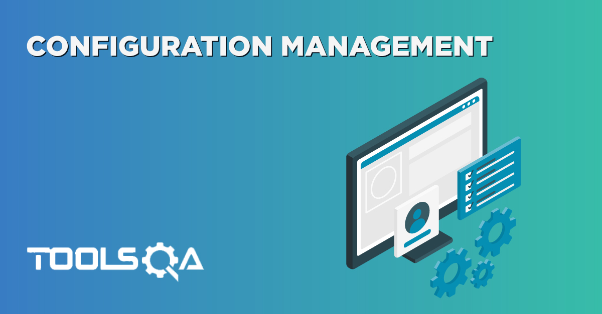 What is Configuration Management System?